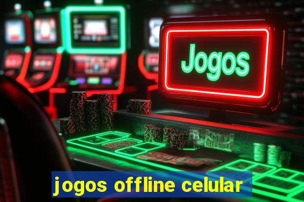 jogos offline celular